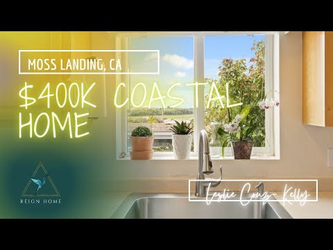 Coastal Home Under $400k in Moss Landing